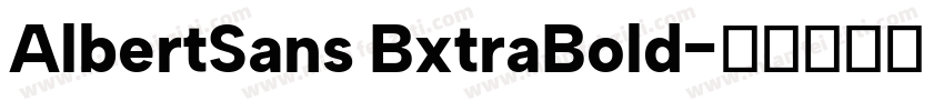 AlbertSans BxtraBold字体转换